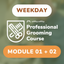 (Weekday) Professional Grooming Course Full Course Bundle